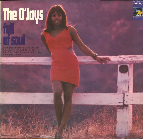 THE O'JAYS, Full Of Soul (Sunset Records; SLS 50038E, UK 1968) LP VG/VG