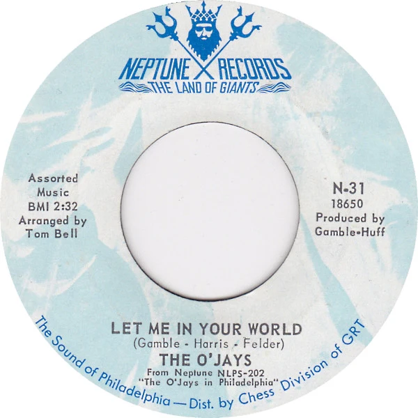 THE O'JAYS, Looky Looky (Look At Me Girl) / Let Me In Your World (Neptune Records; N-31, US 1970, Company Sleeve) 7" VG+/VG+ - Image 2