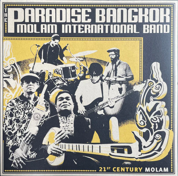 THE PARADISE BANGKOK MOLAM INTERNATIONAL BAND, 21st Century Molam (Studio Lam; SLLP001, UK 2014) LP VG+/VG
