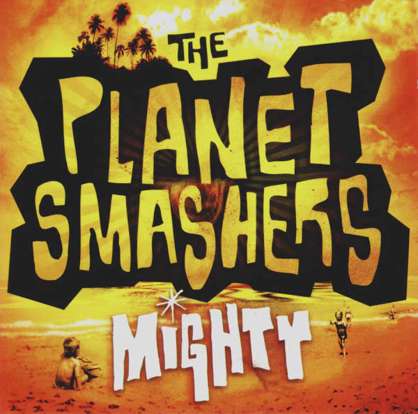 THE PLANET SMASHERS, Mighty (Dare To Care Records; DTC012, Canada 2003, Insert, Peach vinyl) LP VG/VG