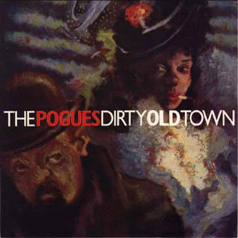 THE POGUES, Dirty Old Town (Stiff; BUY 229, UK 1985, Picture Sleeve) 12" G+/G