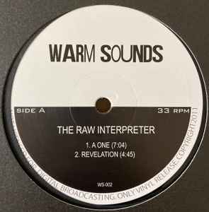 THE RAW INTERPRETER, A One (Warm Sounds; WS-002, UK 2011, Company Sleeve, Hand numbered 440/500), SALE - Up to 50% Off the Original Price  LP /VG+ - Image 2
