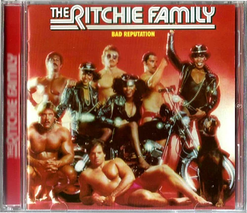 THE RITCHIE FAMILY, Bad Reputation (Gold Legion; 67094562332, US 2012 Reissue) CD EX/EX