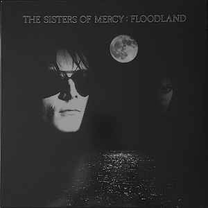 THE SISTERS OF MERCY, Floodland (Warner Music UK Ltd.; 0825646077038 / 1, UK 2015 Reissue, Barcoded Sleeve, Inner & Insert) LP EX/VG+