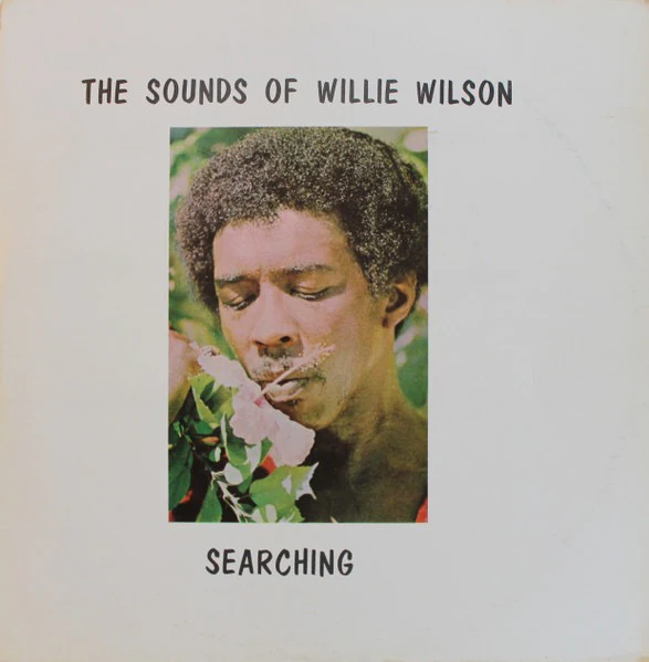 THE SOUNDS OF WILLIE WILSON, Searching (Not On Label; 01, US 1973, White Label, Pasteback Sleeve, Signed), SALE - Up to 50% Off the Original Price  LP VG/VG
