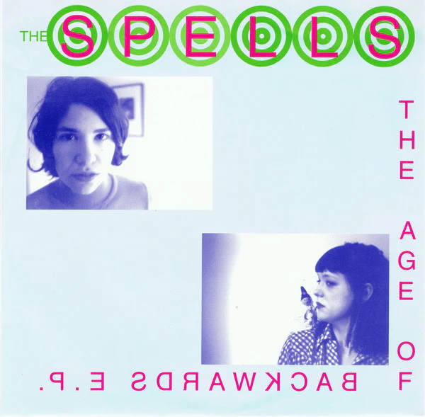 THE SPELLS, The Age Of Backwards E.P. (K ; IPU 92, US 1999, Fold Over Sleeve) 7" EP VG/EX