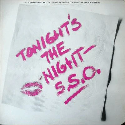 THE S.S.O. ORCHESTRA FEATURING DOUGLAS LUCAS & THE SUGAR SISTERS, Tonight's The Night (Shadybrook Records; SB 33-001, US 1975) LP VG/VG