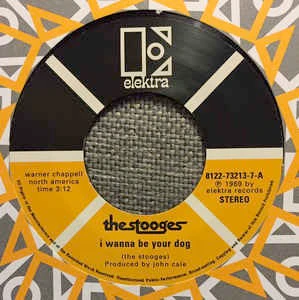 THE STOOGES, I Wanna Be Your Dog / Real Cool Time (John Cale Mix) (Elektra; 8122-73213-7, UK 2005, Company Sleeve) 7" EX/EX