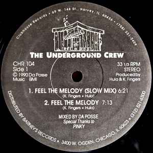 THE UNDERGROUND CREW, Feel The Melody (Clubhouse Records; CHR 104, US 1990) 12" /VG