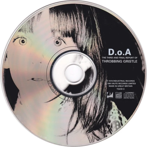 THROBBING GRISTLE, D.o.A. The Third And Final Report (The Grey Area; TGCD 3, UK , Jewel Case) CD VG+/VG+ - Image 3