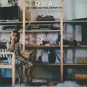 THROBBING GRISTLE, D.o.A. The Third And Final Report (Mute; TGLP3, UK, Europe & US 2019 Reissue, Booklet, Green Vinyl) LP VG+/VG+