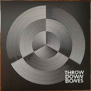 THROW DOWN BONES, Throw Down Bones (Fuzz Club Records; FC32V12, UK & Europe 2015, Textured Sleeve, Black Inner) LP VG+/VG+