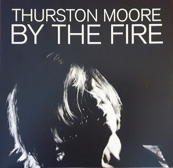 THURSTON MOORE, By The Fire (The Daydream Library Series; DLS10, Europe 2020, Gatefold, 2 Inners), SALE - Up to 50% Off the Original Price 2xLP VG+/VG+