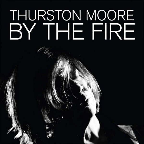 THURSTON MOORE, By The Fire (The Daydream Library Series; DLS10, UK 2020, Gatefold, 2 Inners, Orange Translucent Vinyl) 2xLP VG+/EX