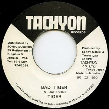 TIGER, Bad Tiger (Tachyon Records; , Jamaica 1990) 7" /VG