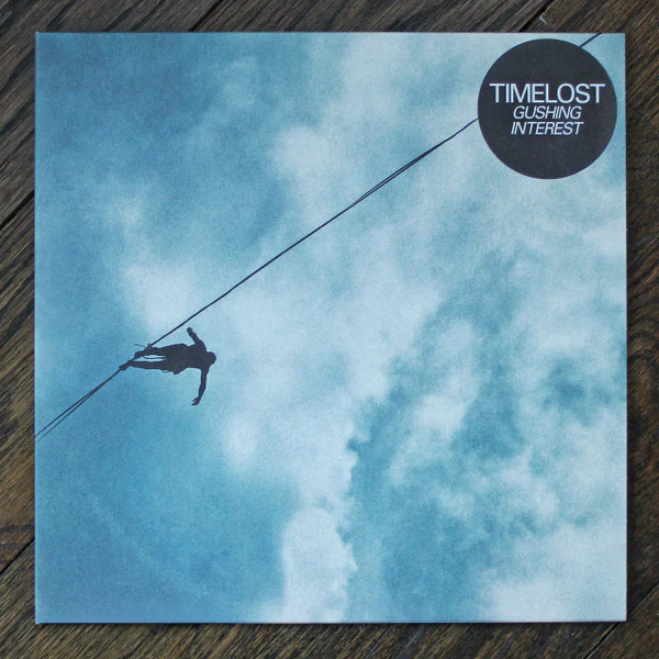 TIMELOST, Gushing Interest (Church Road Records; CRR053V, UK 2021, Insert, Clear Blue Vinyl) LP VG/VG+
