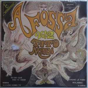 TITO MADI, A Fossa Vol. 2 (London Records; LLB 1079, Brazil 1972, Card sleeve.) LP VG+/VG+