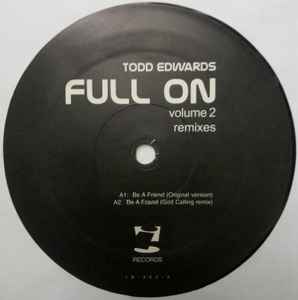 TODD EDWARDS, Full On (Volume 2) (Remixes) (i! Records ; IR-262, US 2003, Stickered Plain Sleeve) 2x12" G+/G+ - Image 3