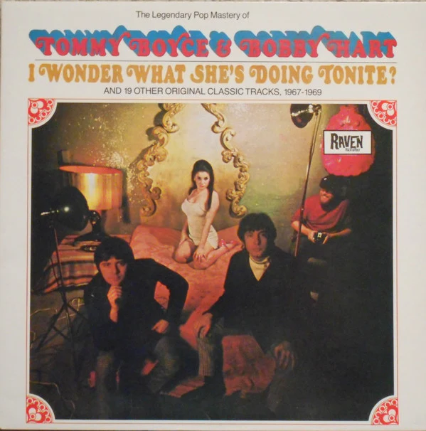 TOMMY BOYCE & BOBBY HART, Tommy Boyce & Bobby Hart (I Wonder What She's Doing Tonight And 19 Other Original Classic Tracks, 1967-1969) (Raven Records ; RVLP 1014, Australia 1986, Gatefold),  LP VG/VG+