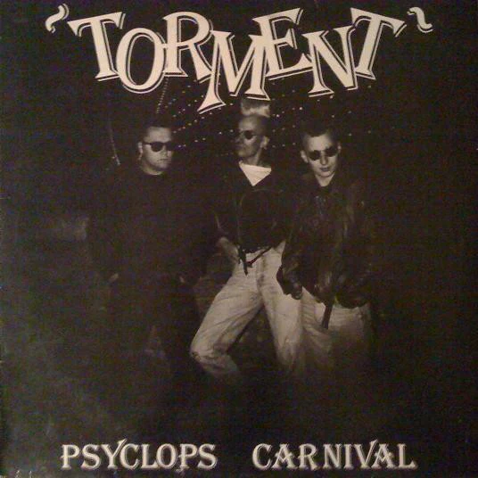 TORMENT, Psyclops Carnival (Nervous Records; NERD 025, UK 1986, White Band Logo on Front Sleeve, Yellow Insert) LP VG+/VG
