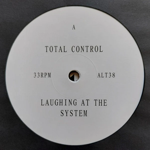 TOTAL CONTROL, Laughing At The System (Alter; ALT38, UK 2017) 12" EP EX/EX - Image 3