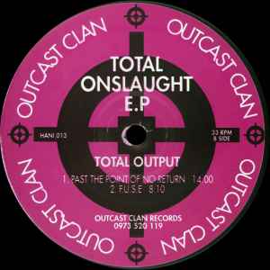 TOTAL OUTPUT, Total Onslaught E.P (Outcast Clan; HANI 013, UK 1995) 12" EP /VG+ - Image 2