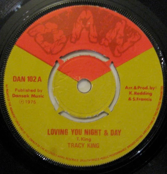 TRACY  KING / DWYNNE BRYAN, Loving You Night & Day / Shameless (Dan; DAN102, UK 1975, 4-Prong Centre) 7" /VG+