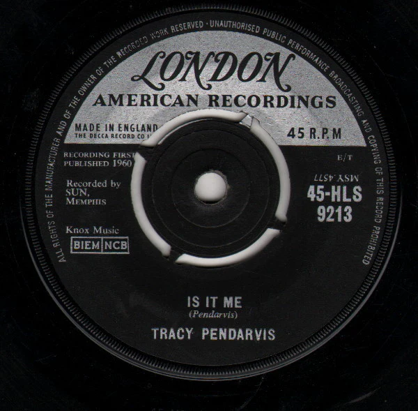 TRACY PENDARVIS, Is It Me / South Bound Line (London Records; 45-HLS 9213, UK 1960, Company Sleeve) 7" VG+/VG