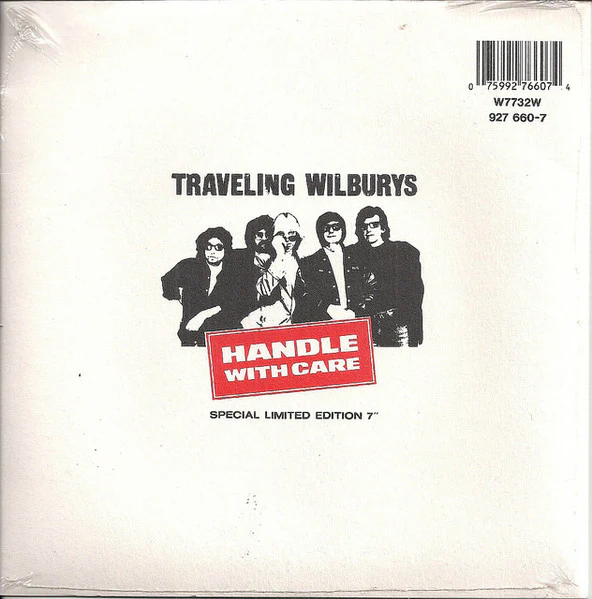 TRAVELING WILBURYS, Handle With Care (Wilbury Records ; W7732W, UK 1988, Centre Opening Textured Card Sleeve Plus Standard Picture Sleeve, Sticker) 7" VG/EX - Image 2