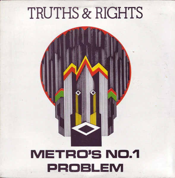 TRUTHS & RIGHTS, Metro's No. 1 Problem (Rhythm Discs; RD 500, Canada 1981, Picture Sleeve) 12" VG+/VG+