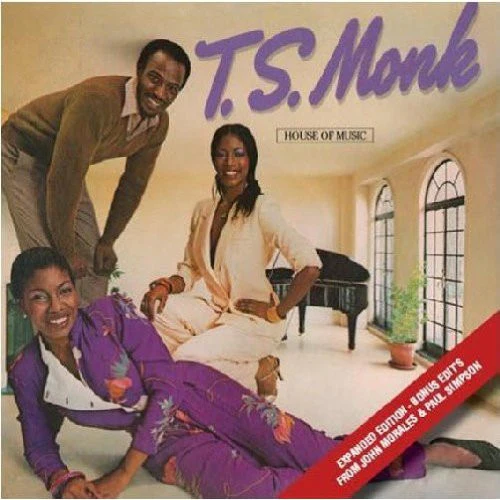 T.S. MONK, House Of Music (Funkytowngrooves; FTG-218, UK 2010 Reissue) CD EX/EX