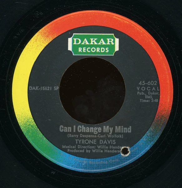 TYRONE DAVIS, Can I Change My Mind/ A Woman Needs To Be Loved (Dakar Records; 45-602, US 1968, Company Sleeve) 7" VG/VG - Image 2