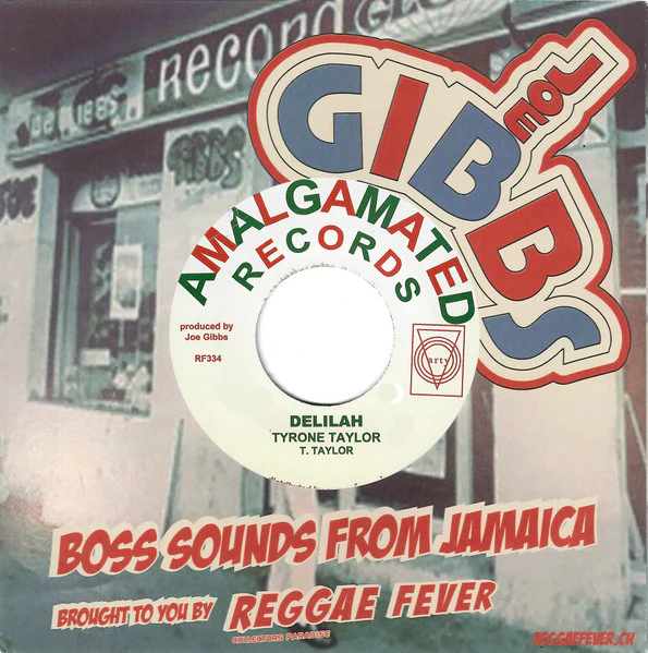 TYRONE TAYLOR / DRUMBAGO & THE BLENDERS, Delilah (aka Once Bitten Twice Shy) / Reggae Jeggae (Amalgamated Records; RF334, Germany 2021 Reissue, Company Sleeve) 7" VG+/VG+
