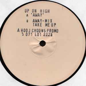 UP ON HIGH, Away (Hooj Choons; HOOJ 009, UK 1991) 12" /VG