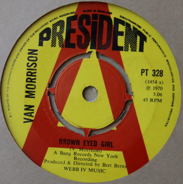 VAN MORRISON, Brown Eyed Girl / Goodbye Baby(Baby Goodbye) (President; PT 328, UK 1970, A Label Demo), SALE - Up to 50% Off the Original Price  7" /VG+