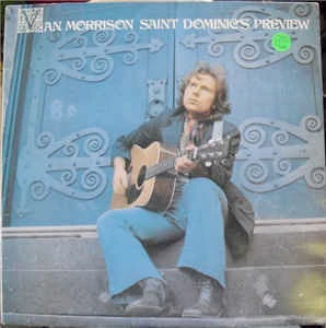 VAN MORRISON, Saint Dominic's Preview (WB Green With WB Orange Shield Logo, NO "Made In UK"; K46172, UK 1972, NO Insert, RAYS/KIPPER) LP VG/VG+