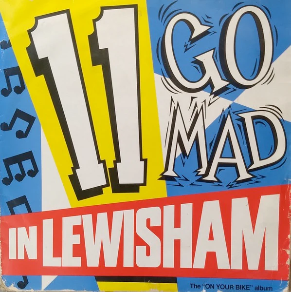 VARIOUS, 11 Go Mad In Lewisham (Hummingbird Records ; BIRD 001, UK 1986) LP VG/VG