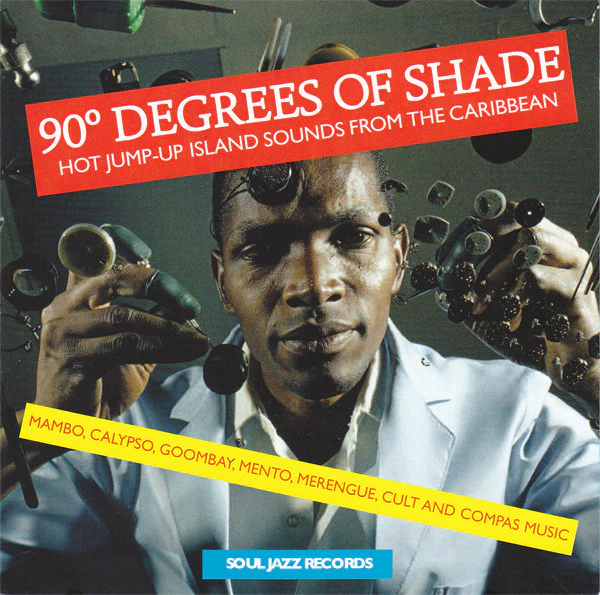 VARIOUS, 90 Degrees Of Shade (Hot Jump-Up Island Sounds From The Caribbean) (Soul Jazz Records; SJR CD290, UK 2014, Slipcase, Booklet) 2xCD EX/EX