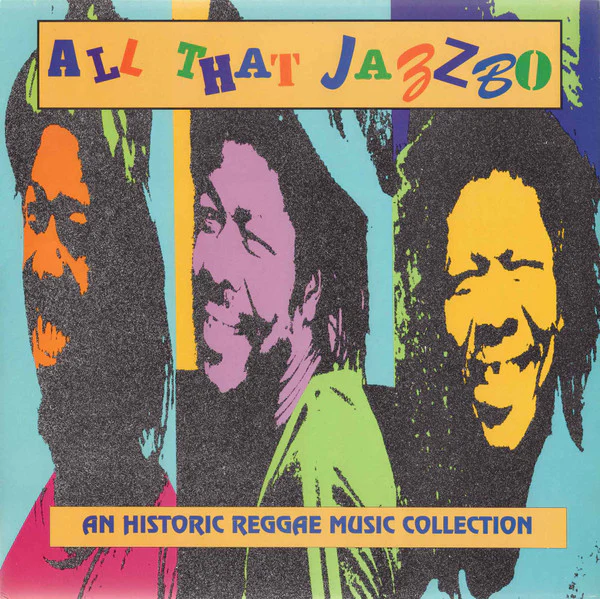 VARIOUS ARTISTS, All That Jazzbo: An Historic Reggae Music Collection (Real Authentic Sound; RAS 3209, US 1989) LP EX/EX
