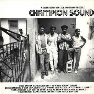 VARIOUS ARTISTS, Champion Sound Chapter 2 (A Selection Of Vintage & Today's Reggae) (Virgin; 72438507181, France 2001) 2xLP VG+/VG+