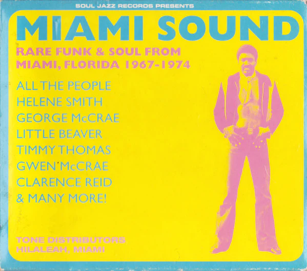VARIOUS ARTISTS, Miami Sound (Rare Funk & Soul From Miami, Florida 1967-1974) (Soul Jazz Records; SJR CD72, UK 2003, Card Slipcase with Jewel Case inside) CD VG/VG+