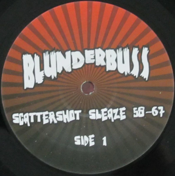 VARIOUS, Blunderbuss - Scattershot Sleaze 58-67 (One Shot; OS001, UK 2005, Ltd to 1000 Numbered), SALE - Up to 50% Off the Original Price  LP VG/VG+ - Image 3