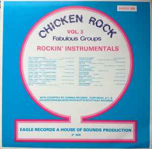VARIOUS, Chicken Rock Vol. 3 - Fabulous Groups Rockin' Instrumentals (Eagle Records; EAGLE 306, Germany 1979) LP VG/VG+ - Image 2