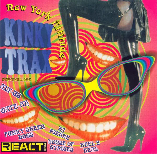 VARIOUS, Kinky Trax (New York Attitude) (React; REACT LP 13, UK 1992) 2xLP VG/VG+