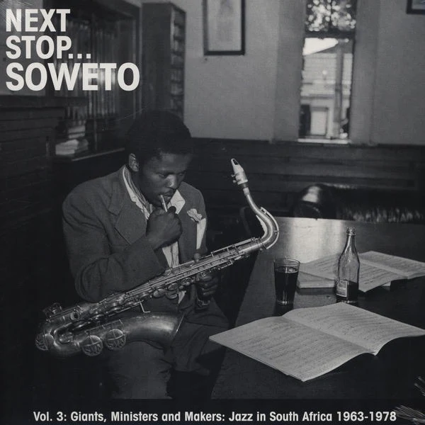 VARIOUS, Next Stop... Soweto Vol. 3 (Giants, Ministers And Makers: Jazz In South Africa 1963-1978) (Strut; STRUT063CD, UK 2010, Fold Over Sleeve, Booklet) 2xCD VG+/VG+