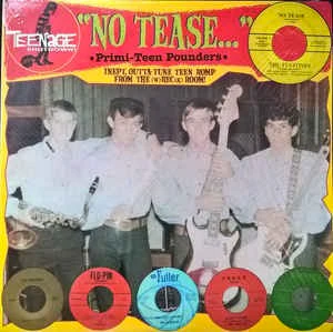VARIOUS, No Tease...(Primi-Teen Pounders) (teenage shutdown; TS-LP-6612, UK 2000, insert) LP VG+/VG+
