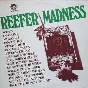 VARIOUS, Reefer Madness (Stash Records Inc. ; ST-119, US 1979) LP VG+/VG+