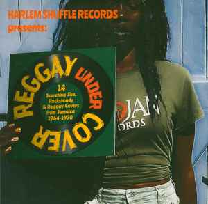 VARIOUS, Reggay Undercover (14 Scorching Ska, Rocksteady & Reggay Covers From Jamaica 1964-1970) (Harlem Shuffle Records; HSRSS-LP-0004, UK 2023) LP EX/EX