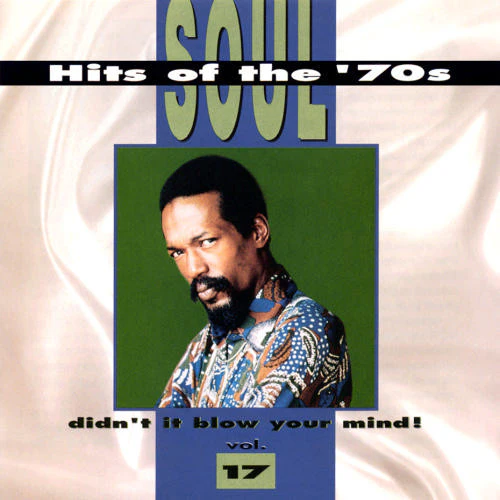 VARIOUS, Soul Hits Of The '70s - Didn't It Blow Your Mind, Vol. 17 (Rhino Records; R2 72127, US 1995) CD VG+/VG+