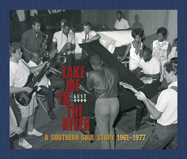 VARIOUS, Take Me To The River - A Southern Soul Story 1961-1977 (Kent Soul; KENTBOX 10, UK 2008, Box Set, Hardback Book In Outer Slipcase) 3xCD VG+/VG+